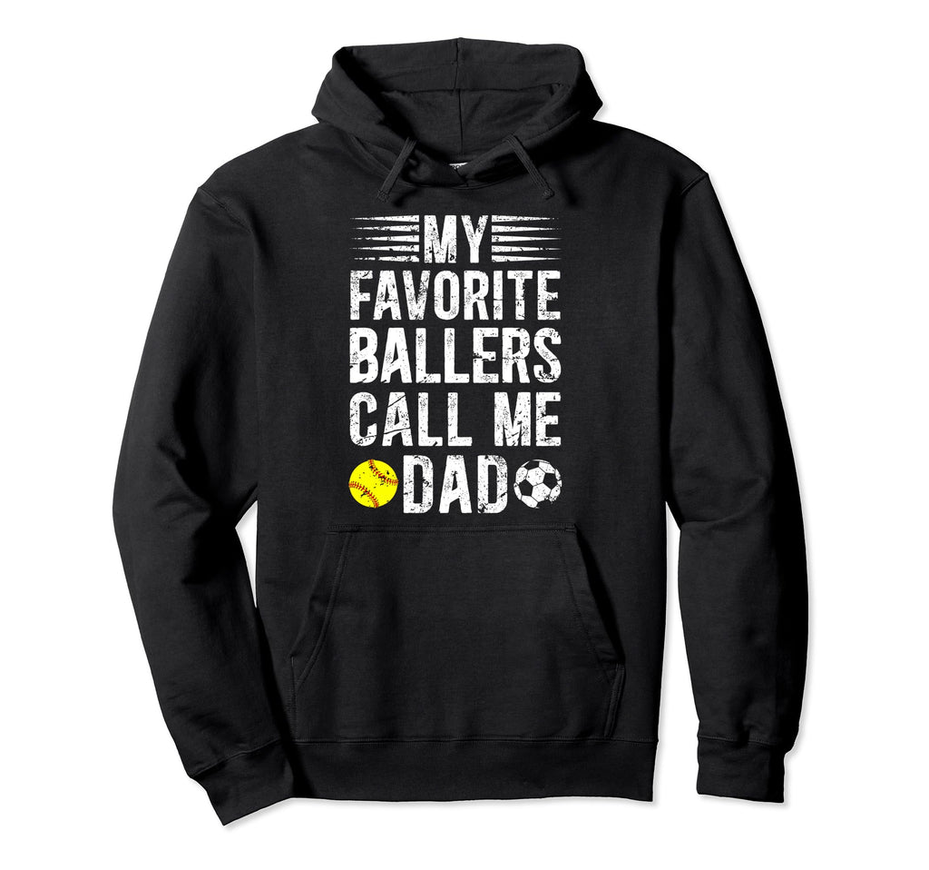 My Favorite Ballers Call Me Dad Hoodie - Casual Everyday Wear for Adults - T-Shirt, Sweatshirt, Hoodie