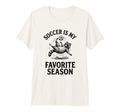 Soccer Is My Favorite Season Funny Raccoon T-Shirt - Graphic Print Unisex - T-Shirt, Sweatshirt, Hoodie