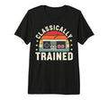 Classically Trained Arcade Gaming T-Shirt - Unique Graphic Unisex - T-Shirt, Sweatshirt, Hoodie
