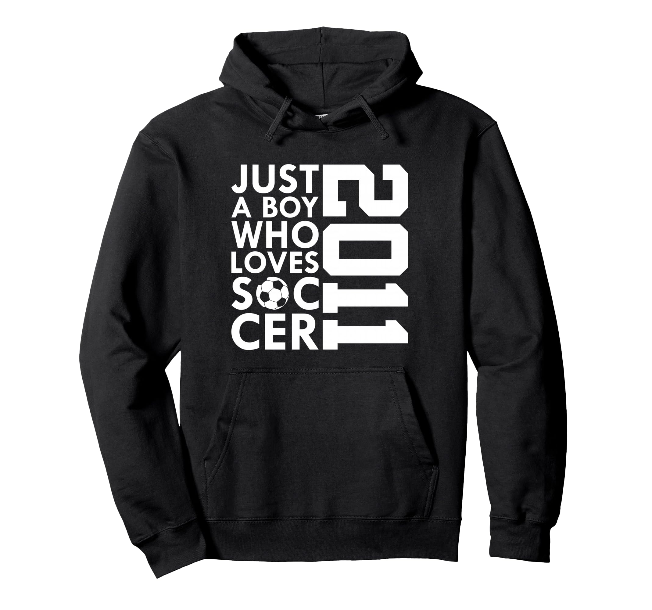 2011 Just Who Loves Soccer 15Th Birthday Hoodie - Graphic Print Unisex - T-Shirt, Sweatshirt, Hoodie