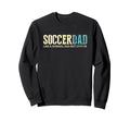 Soccer Dad Cooler Fun Soccer Player Sweatshirt - Trendy Graphic Men Women - T-Shirt, Sweatshirt, Hoodie