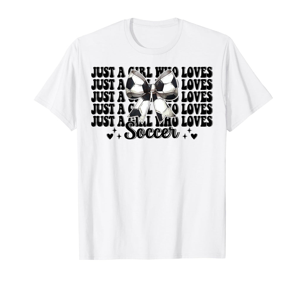Just Who Loves Soccer Coquette Bow T-Shirt - Unique Graphic Unisex - T-Shirt, Sweatshirt, Hoodie