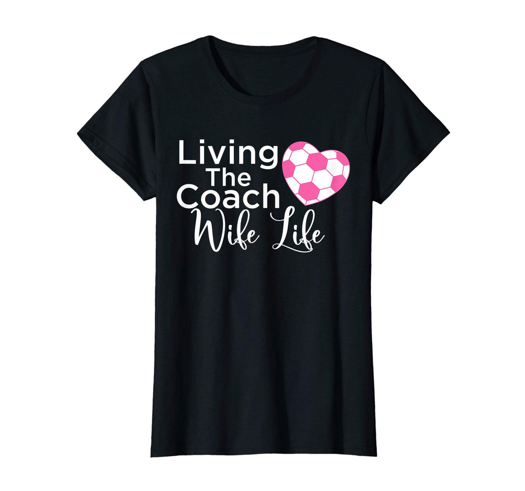 Womens Soccer Mom Living Coach T-Shirt - Casual Everyday Wear Men Women - T-Shirt, Sweatshirt, Hoodie