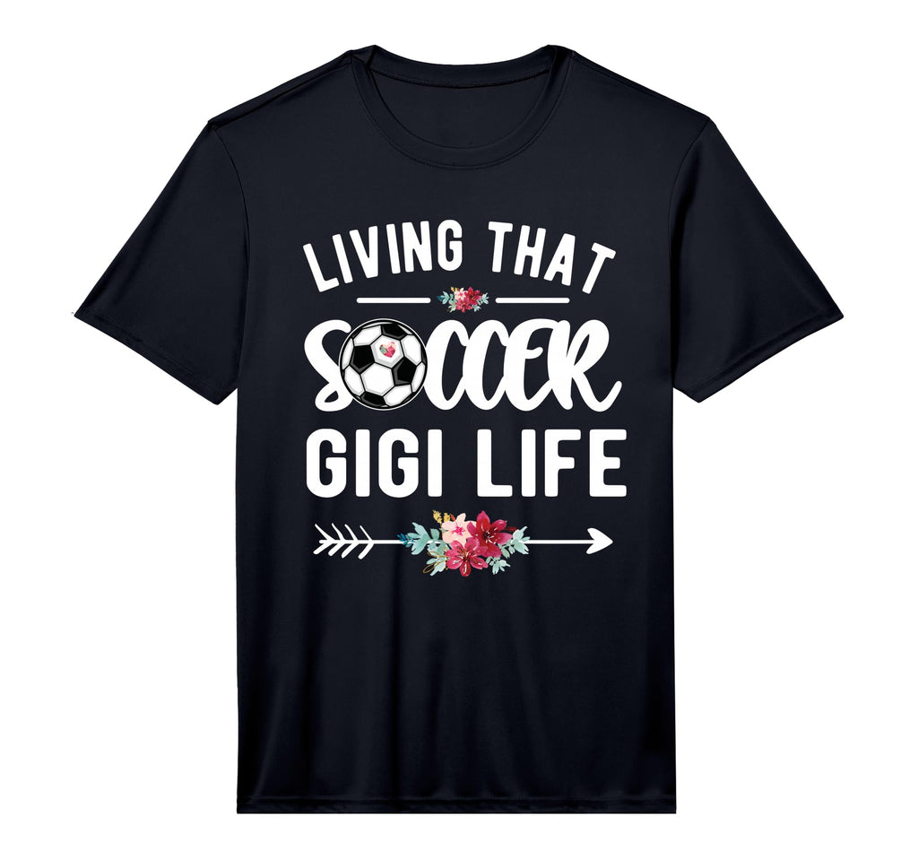 Mens Living That Soccer Gigi Life T-Shirt - Unique Graphic Men Women - T-Shirt, Sweatshirt, Hoodie