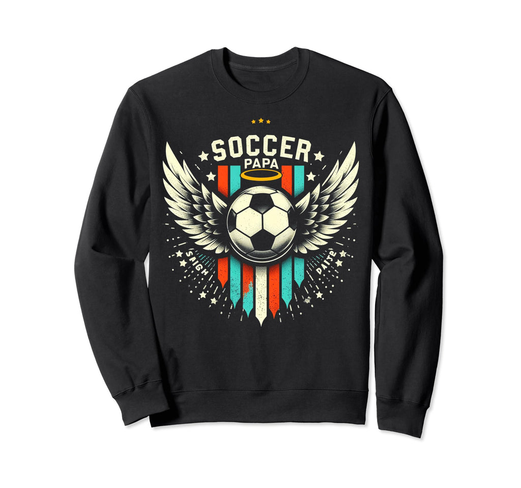 Soccer Papa Family Matching Sweatshirt - Casual Everyday Wear for Adults - T-Shirt, Sweatshirt, Hoodie