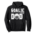 Lacrosse Goalie Dad Lacrosse Goalkeeper Hoodie - Novelty Apparel Men Women - T-Shirt, Sweatshirt, Hoodie
