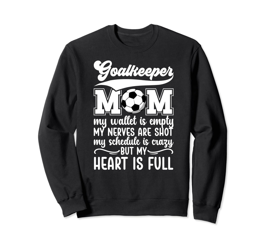 Proud Soccer Goalkeeper Mom Soccer Sweatshirt - Custom Art Print Unisex - T-Shirt, Sweatshirt, Hoodie