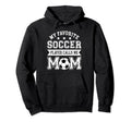 Soccer Mom My Favorite Soccer Player Hoodie - Minimalist Print Unisex - T-Shirt, Sweatshirt, Hoodie