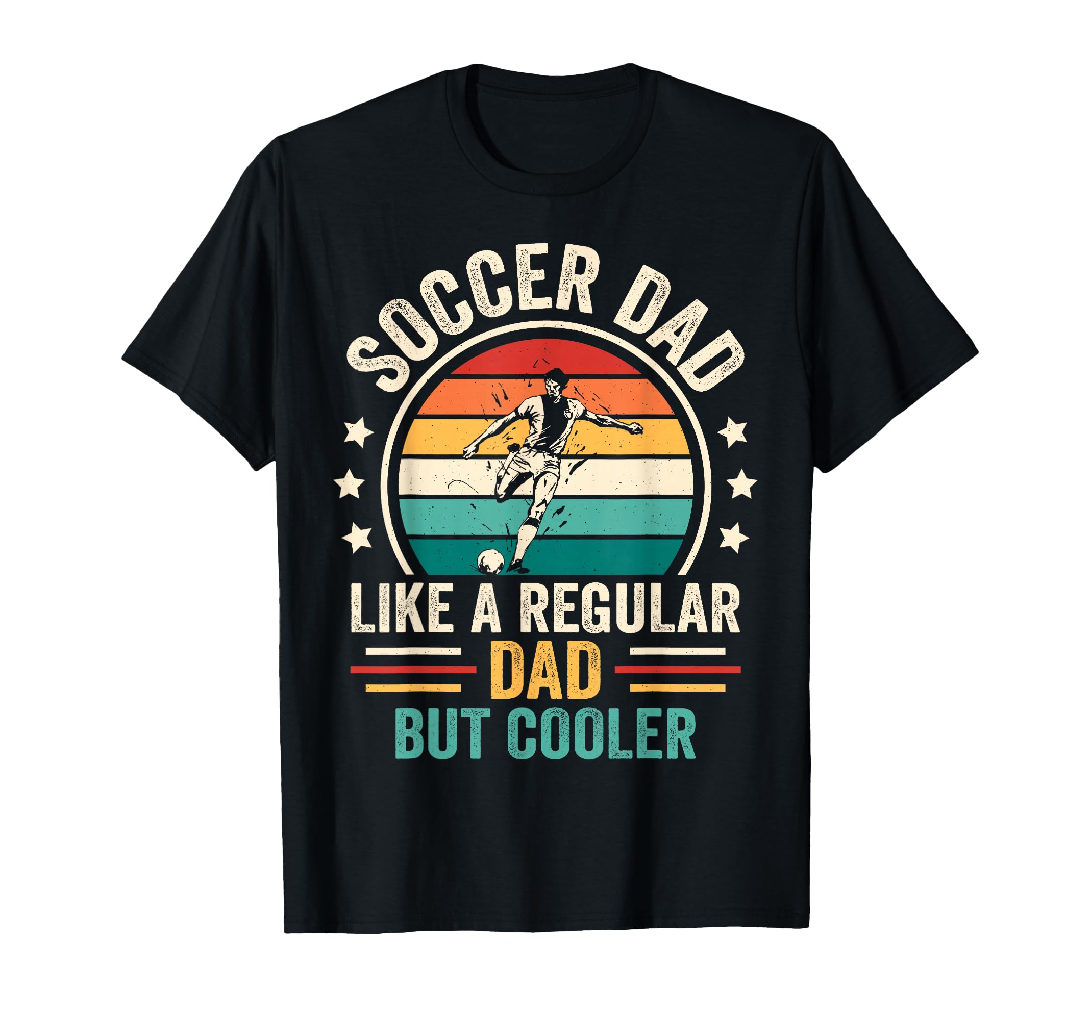 Soccer Dad Like Regular Dad But Cooler T-Shirt - Graphic Print for Adults - T-Shirt, Sweatshirt, Hoodie