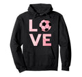 Love Soccer Soccer Hoodie - Graphic Print for Adults - T-Shirt, Sweatshirt, Hoodie