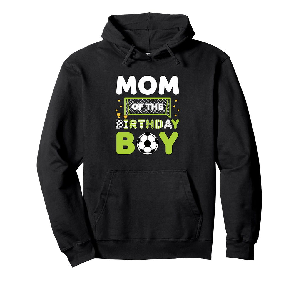 Mom Birthday Soccer Mom Birthday Hoodie - Aesthetic Graphic Men Women - T-Shirt, Sweatshirt, Hoodie