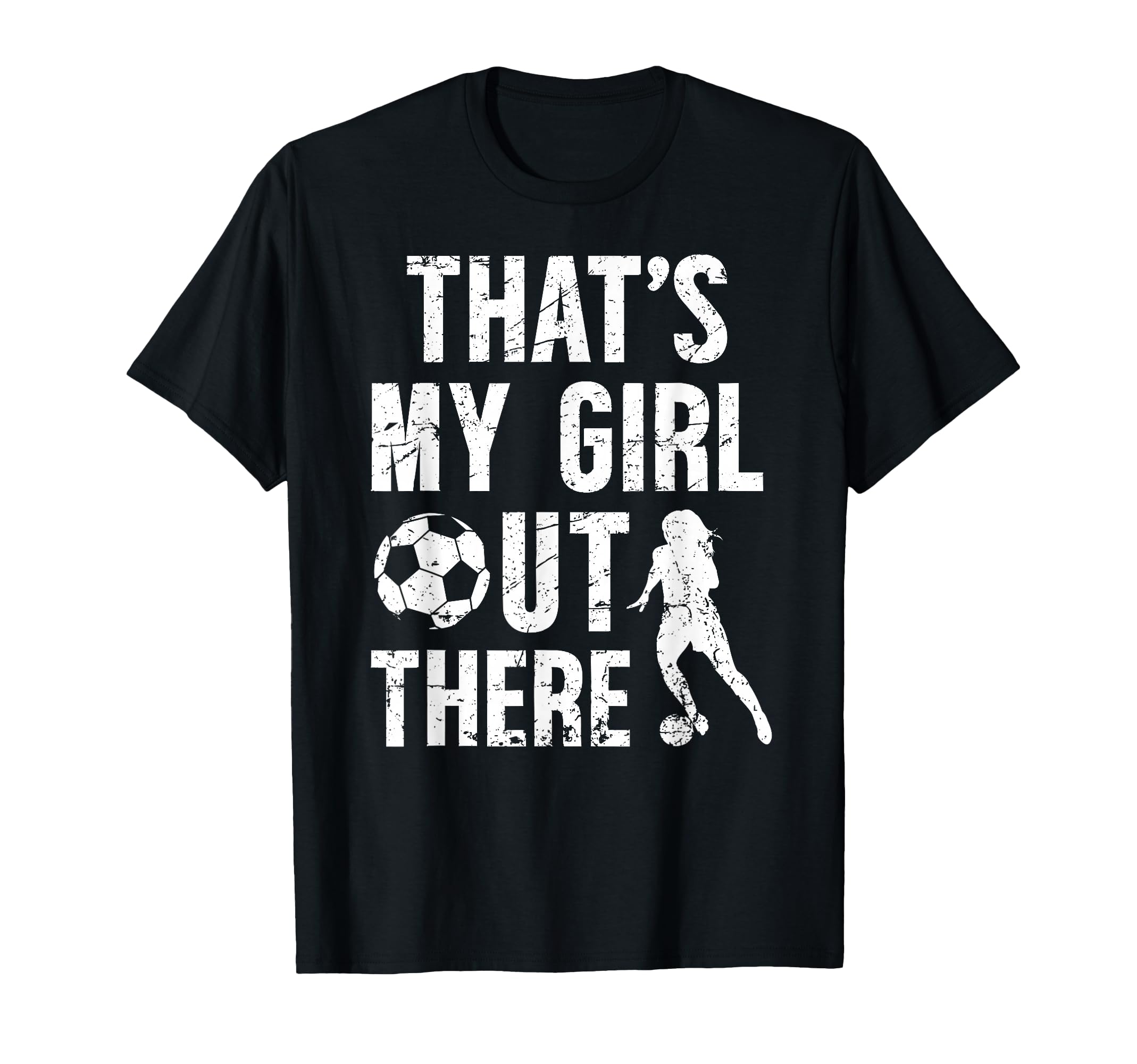 Thats My Soccer Dad Soccer Player Dad T-Shirt - Novelty Apparel Unisex - T-Shirt, Sweatshirt, Hoodie