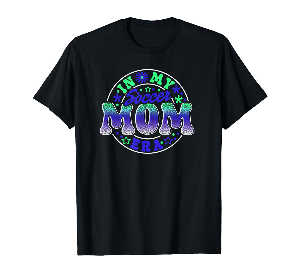 My Soccer Mom Era Mothers Players T-Shirt - Custom Art Print for Adults - T-Shirt, Sweatshirt, Hoodie