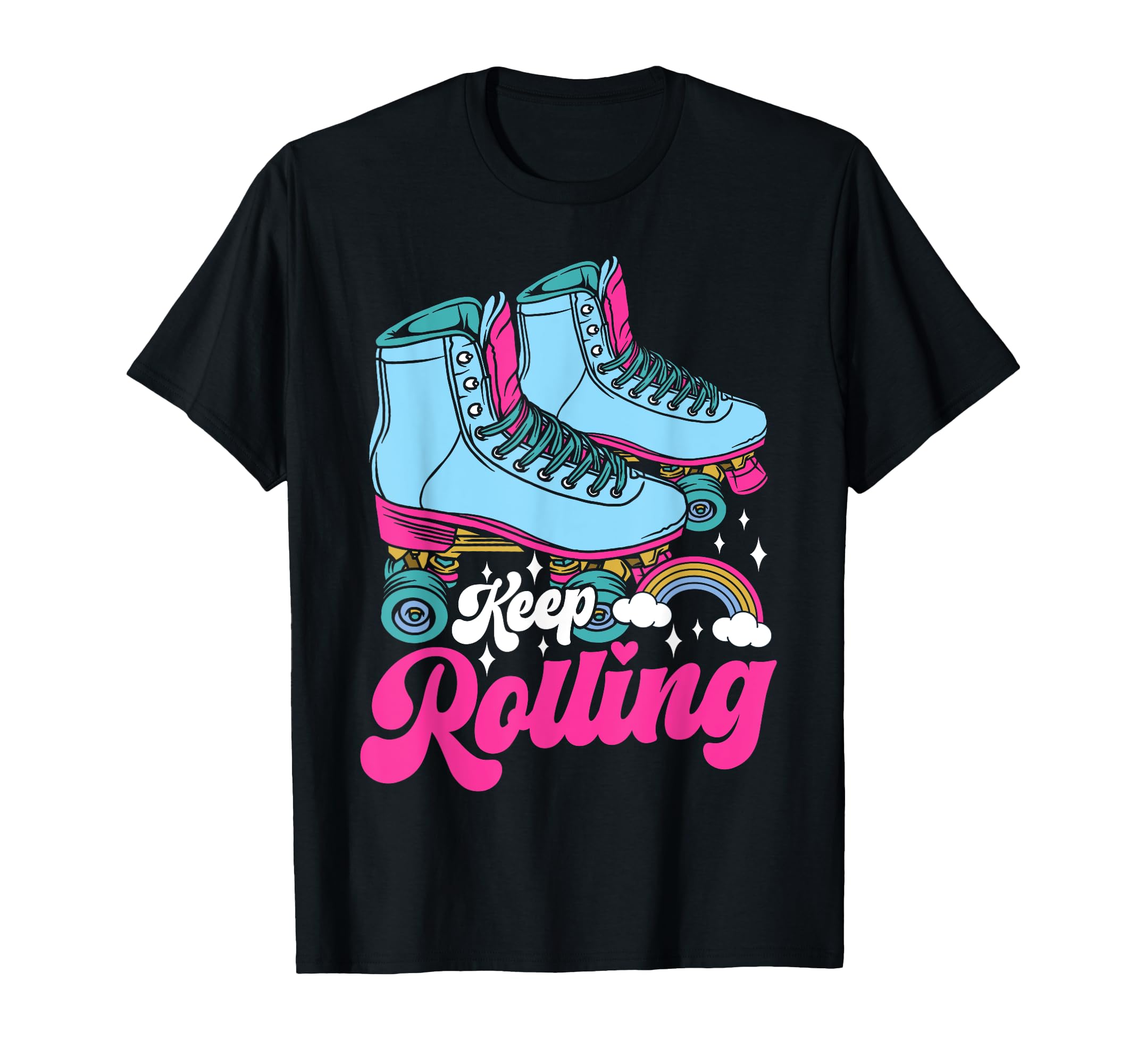 Roller Skating Skate 1970S Keep Rolling T-Shirt - Streetwear Style Unisex - T-Shirt, Sweatshirt, Hoodie