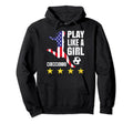 Play Like Soccer Usa United States Womens Hoodie - Unique Graphic Men Women - T-Shirt, Sweatshirt, Hoodie