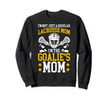 Proud Lacrosse Goalkeeper Mom Sweatshirt - Trendy Graphic for Adults - T-Shirt, Sweatshirt, Hoodie