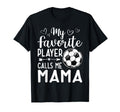 My Favorite Player Calls Me Mama T-Shirt - Custom Art Print Men Women - T-Shirt, Sweatshirt, Hoodie