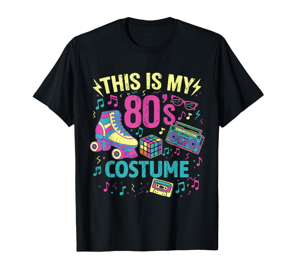 Roller Skates This Is My 80S Costume T-Shirt - Casual Everyday Wear Unisex - T-Shirt, Sweatshirt, Hoodie