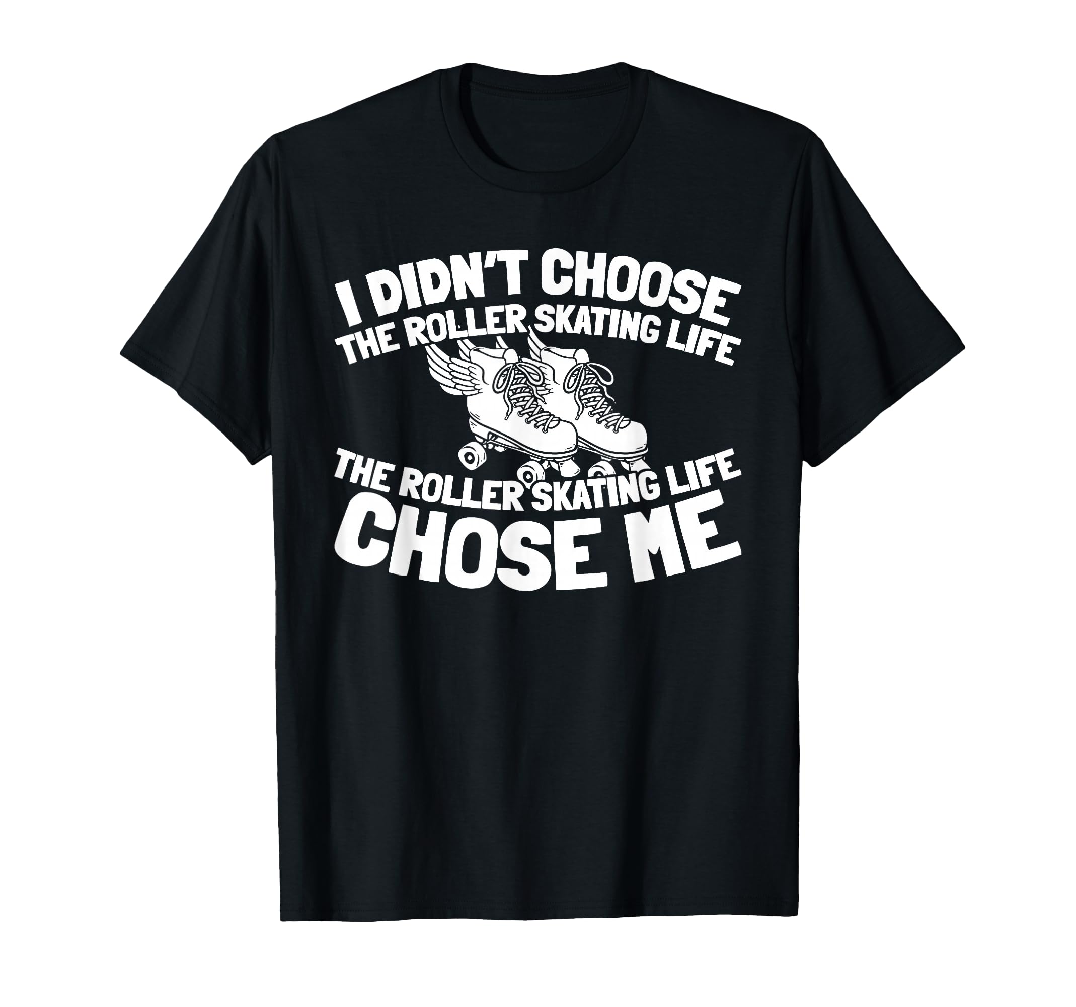 Skates Skater Roller Skating T-Shirt - Graphic Print Men Women - T-Shirt, Sweatshirt, Hoodie