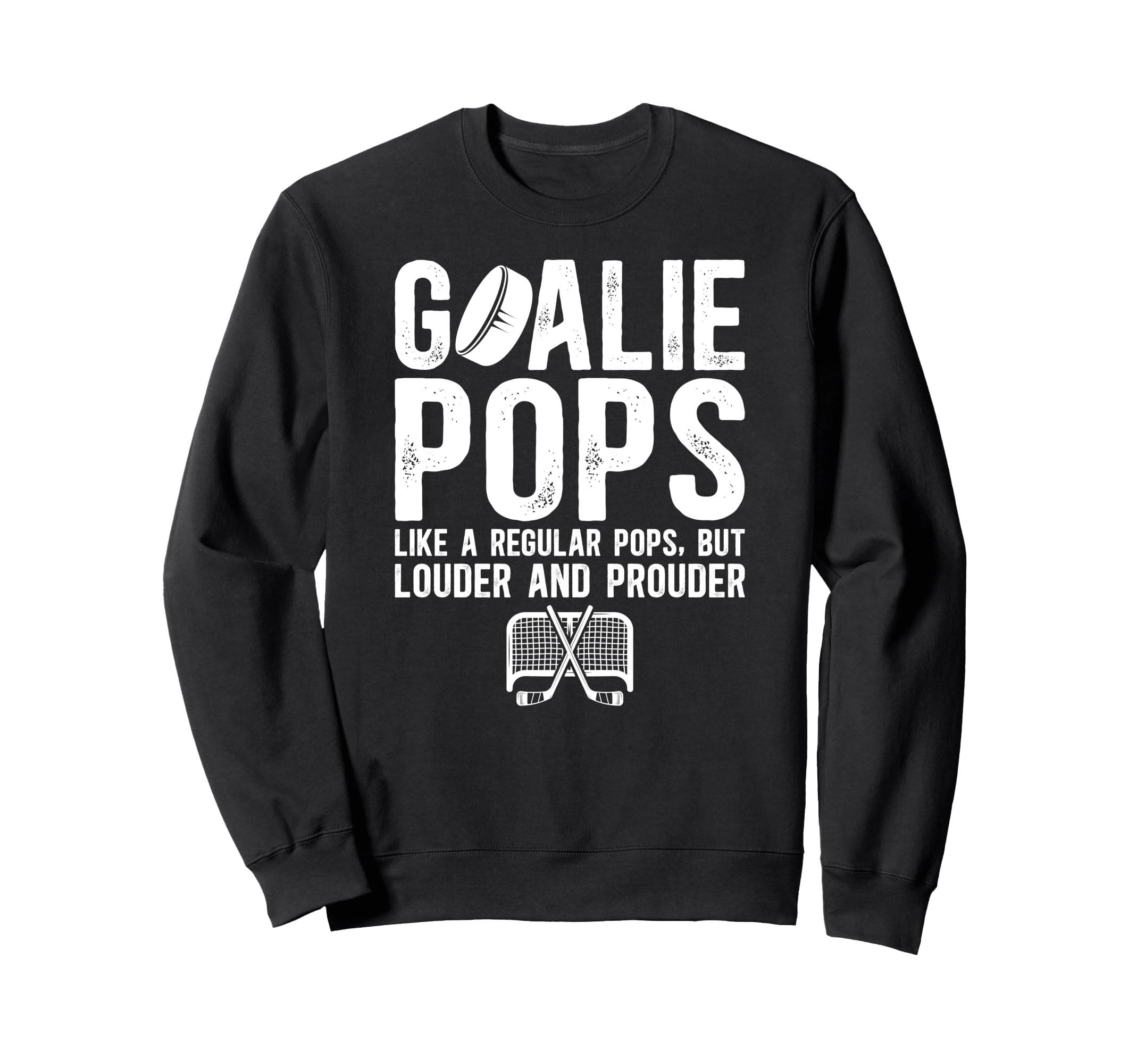 Hockey Goalie Pops Ice Hockey Sweatshirt - Trendy Graphic for Adults - T-Shirt, Sweatshirt, Hoodie