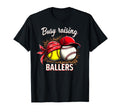 Busy Raising Ballers Softball Baseball Mom T-Shirt - Trendy Graphic Unisex - T-Shirt, Sweatshirt, Hoodie