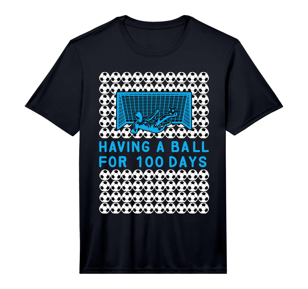 Having Ball 100 Days School Soccer 100Th T-Shirt - Novelty Apparel Unisex - T-Shirt, Sweatshirt, Hoodie