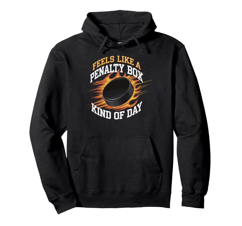 Feels Like Penalty Box Kind Day Hoodie - Trendy Graphic Men Women - T-Shirt, Sweatshirt, Hoodie