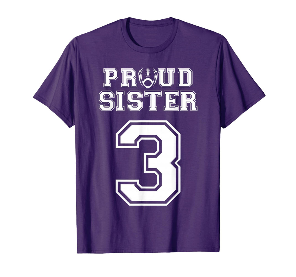 Custom Proud Football Sister Number 3 T-Shirt - Unique Graphic for Adults - T-Shirt, Sweatshirt, Hoodie