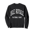 Isle Royale National Park 70S Sweatshirt - Fun Novelty Design Men Women - T-Shirt, Sweatshirt, Hoodie