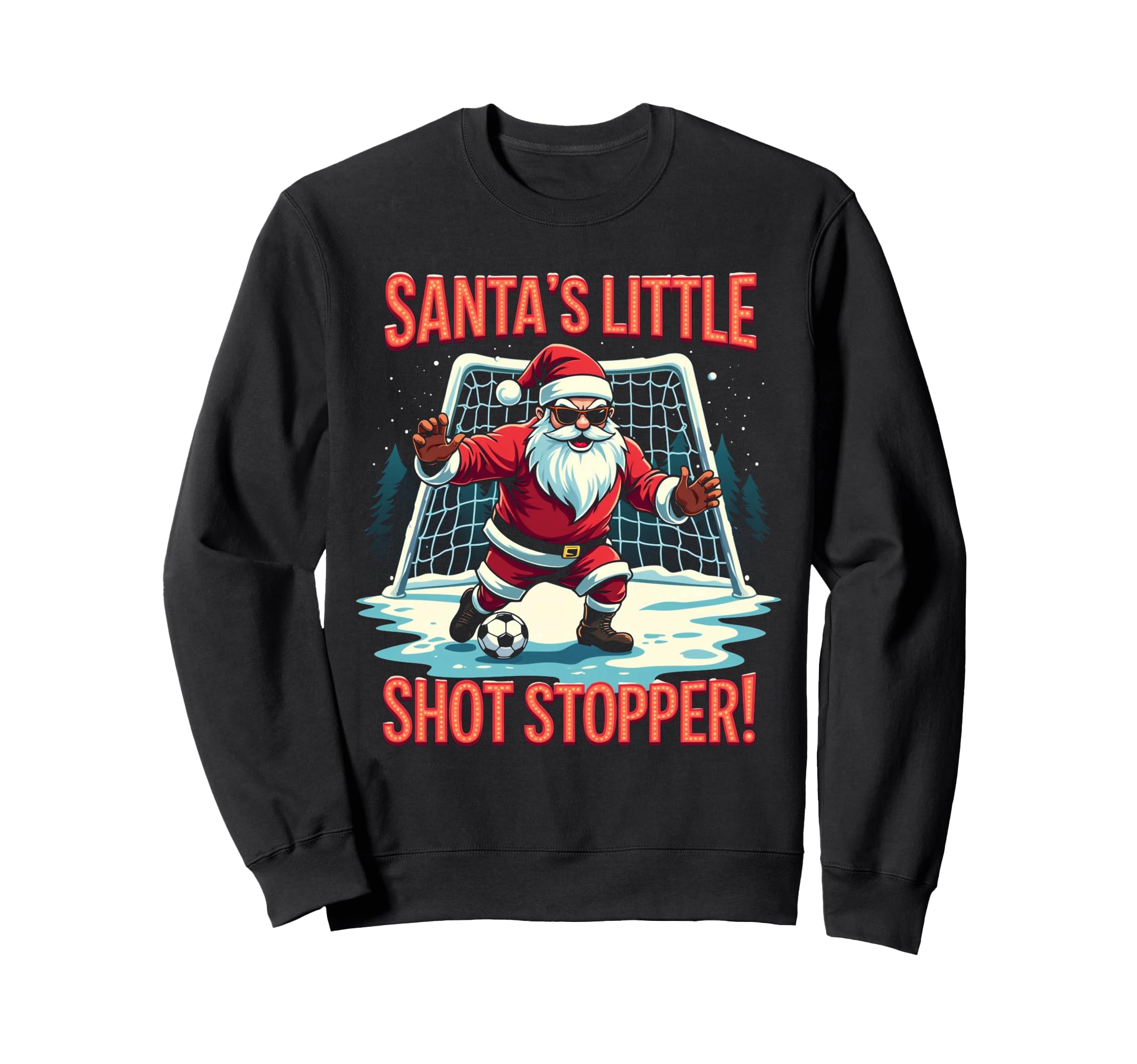 Santas Little Shot Stopper Funny Sweatshirt - Aesthetic Graphic for Adults - T-Shirt, Sweatshirt, Hoodie