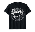 Living That Sports Aunt Life Games T-Shirt - Fun Novelty Design for Adults - T-Shirt, Sweatshirt, Hoodie