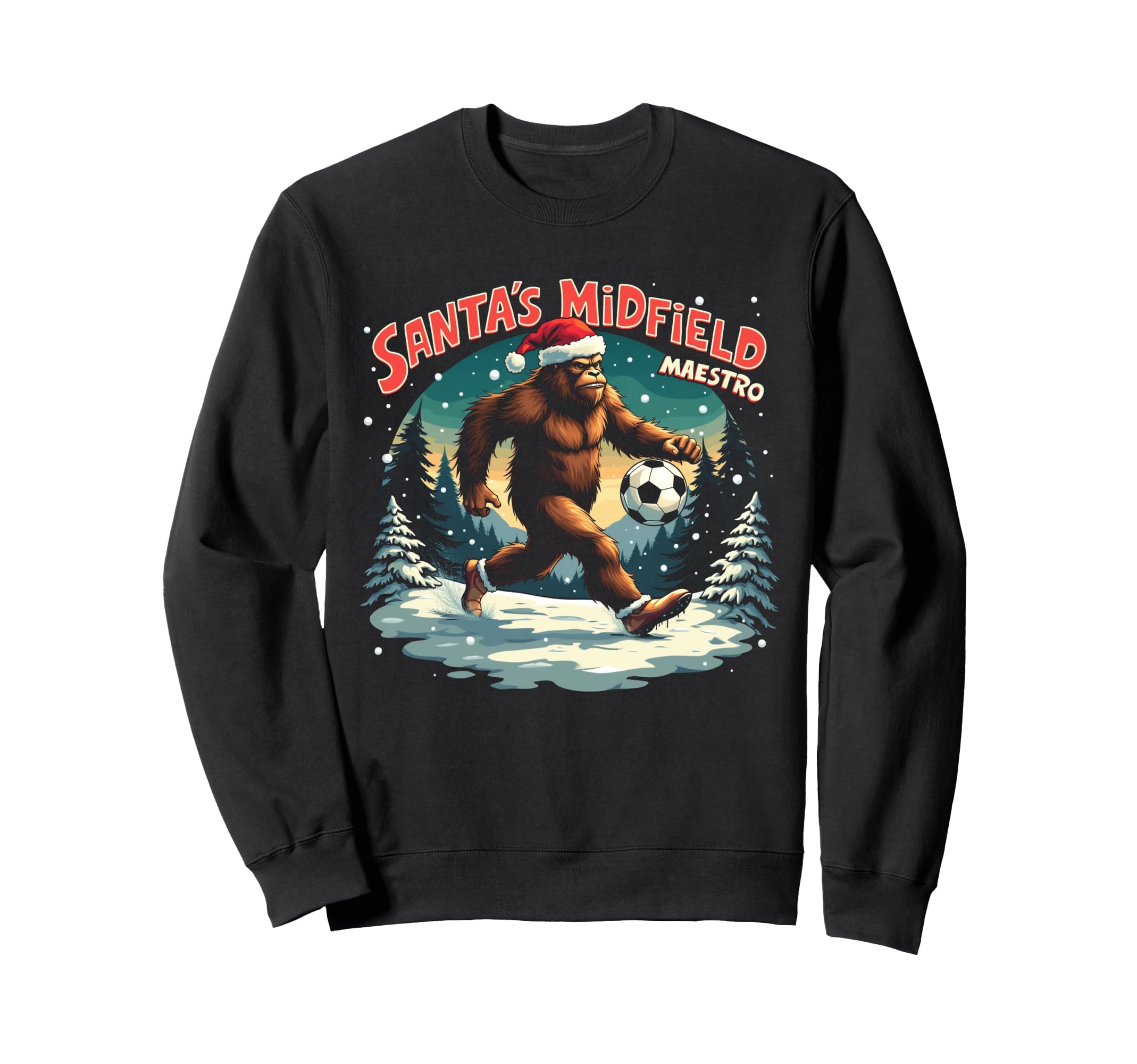 Soccer Midfielder Bigfoot Santas Sweatshirt - Streetwear Style Men Women - T-Shirt, Sweatshirt, Hoodie