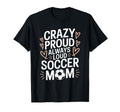 Goalkeeper Lover Crazy Proud Always Loud T-Shirt - Graphic Print Men Women - T-Shirt, Sweatshirt, Hoodie