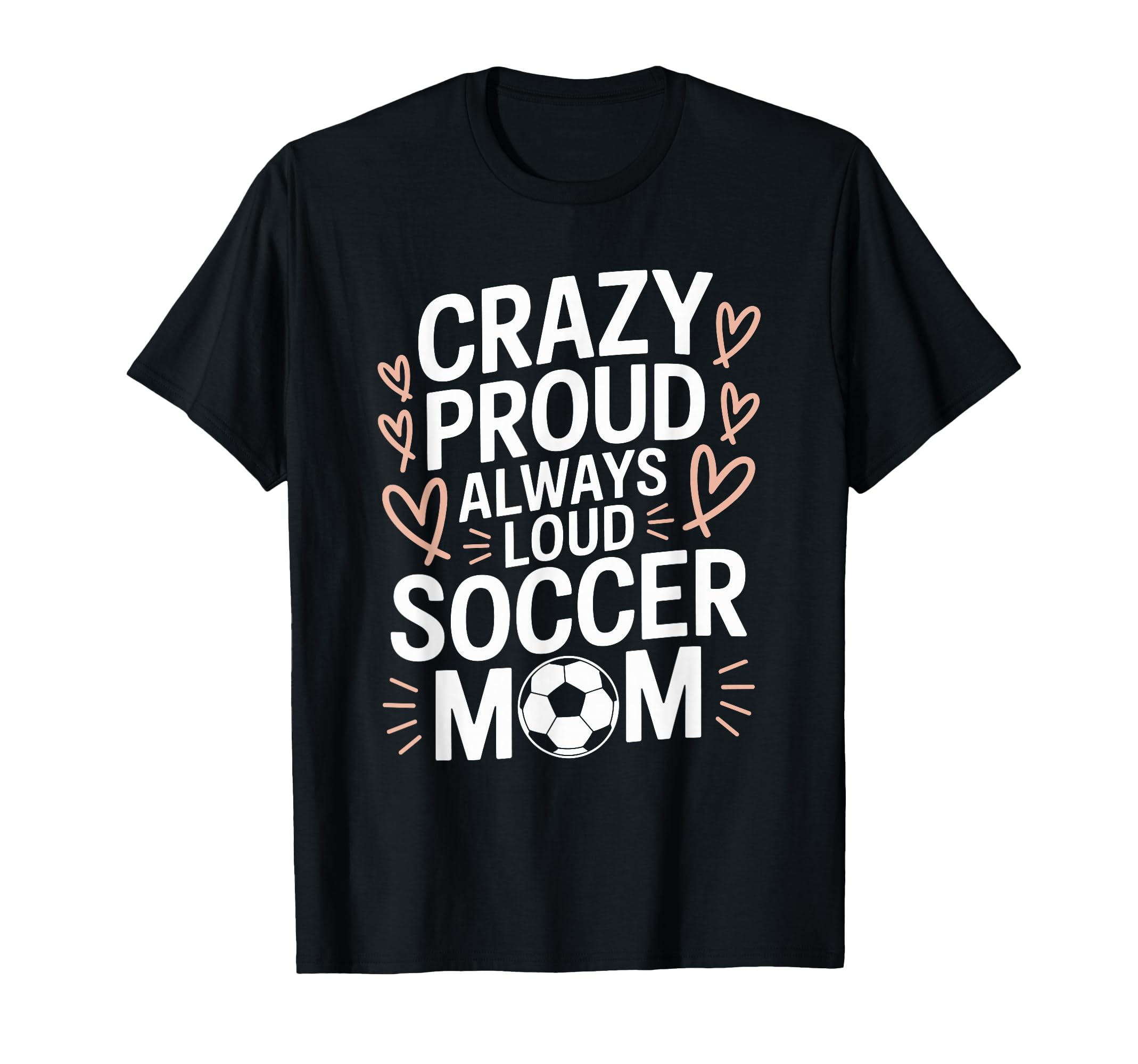 Goalkeeper Lover Crazy Proud Always Loud T-Shirt - Graphic Print Men Women - T-Shirt, Sweatshirt, Hoodie