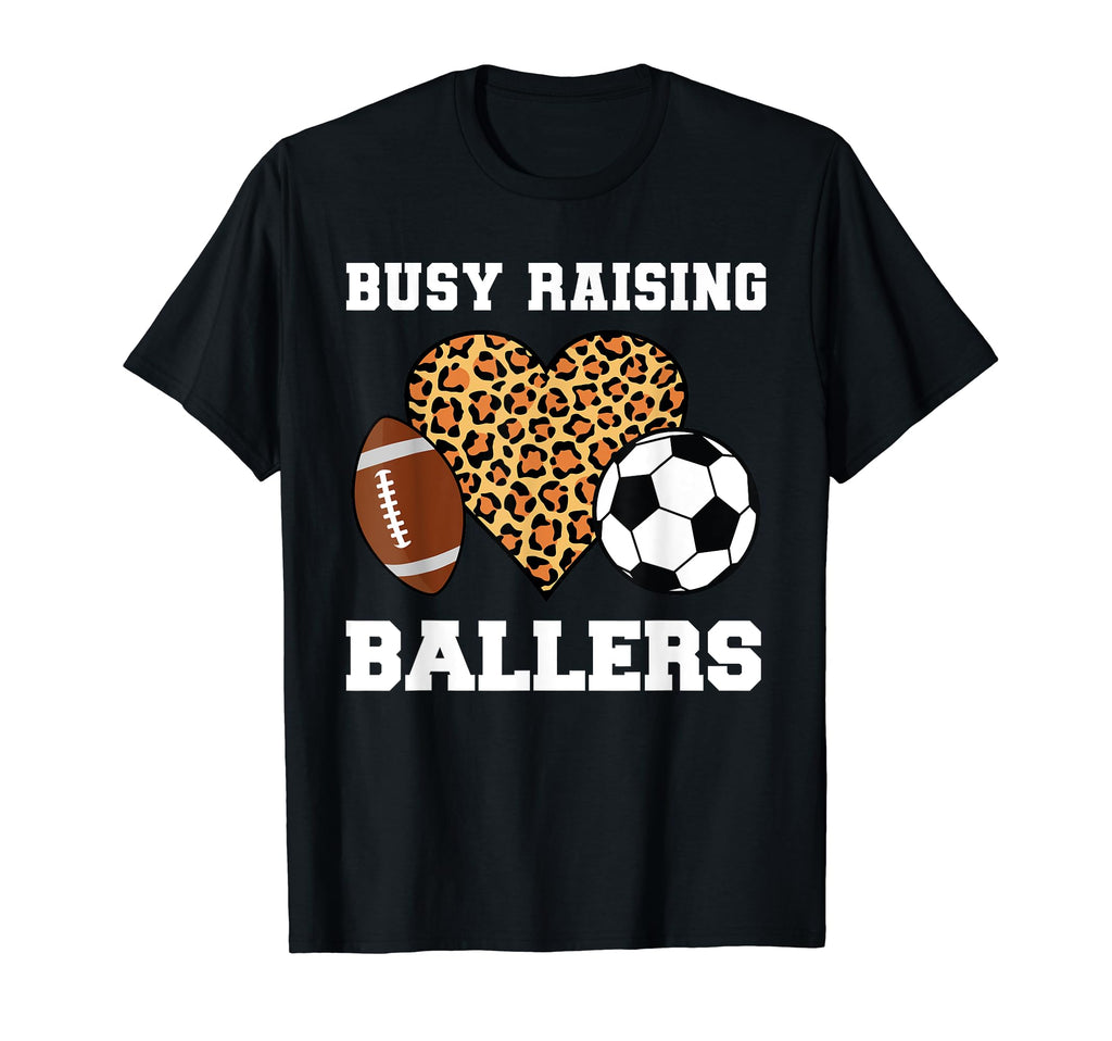 Busy Raising Ballers Mom Baller T-Shirt - Custom Art Print Men Women - T-Shirt, Sweatshirt, Hoodie