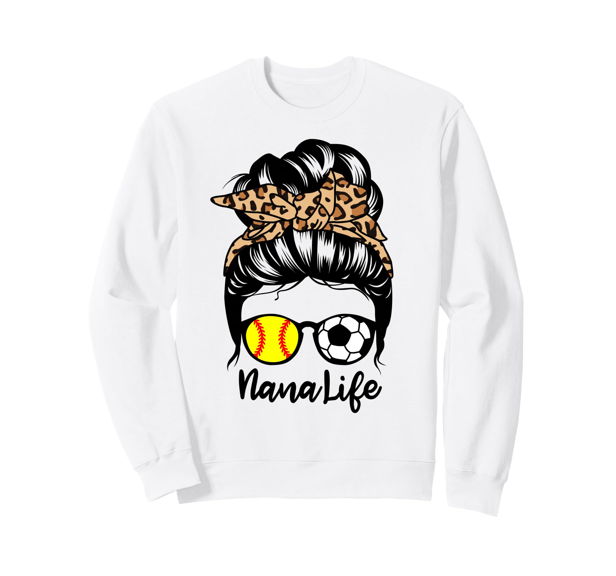 Nana Life Messy Bun Hair Funny Soccer Sweatshirt - Graphic Print Men Women - T-Shirt, Sweatshirt, Hoodie