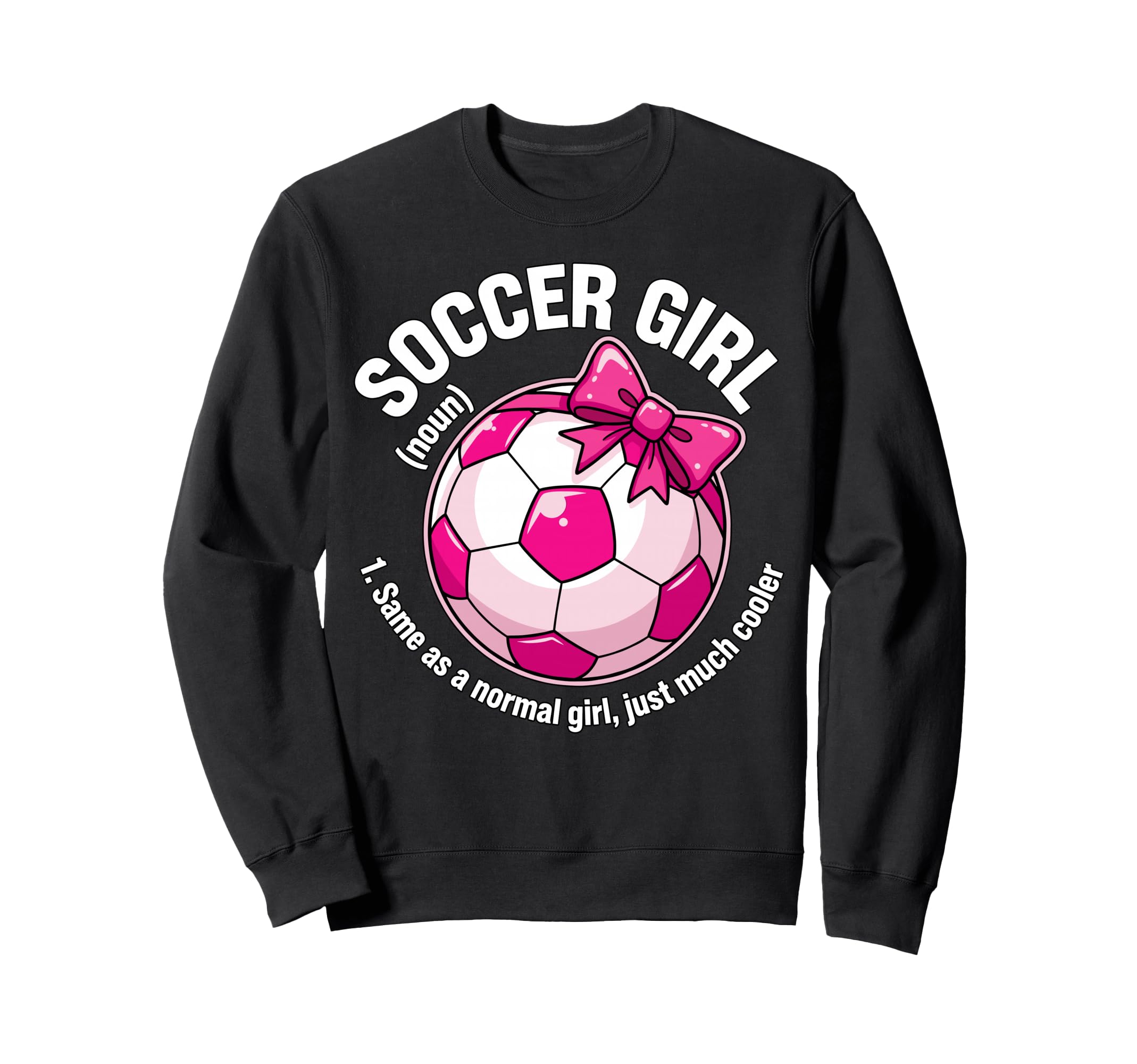 Soccer Definition Sweatshirt - Fun Novelty Design for Adults - T-Shirt, Sweatshirt, Hoodie