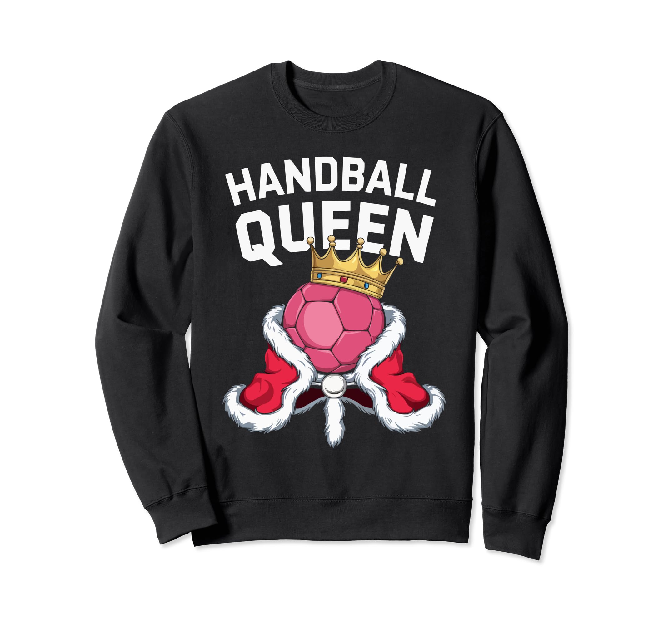I Love Handball Player Sports Sweatshirt - Casual Everyday Wear Unisex - T-Shirt, Sweatshirt, Hoodie