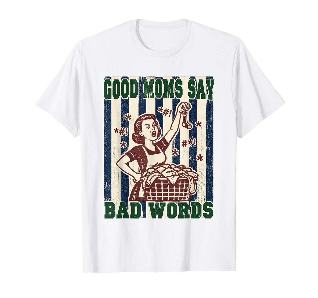 Good Moms Say Bad Words Soccer Mom T-Shirt - Aesthetic Graphic Unisex - T-Shirt, Sweatshirt, Hoodie