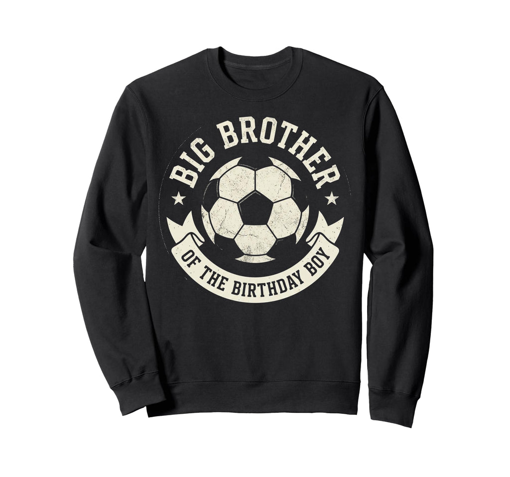 Borthday Soccer Soccer Lovers Sweatshirt - Unique Graphic for Adults - T-Shirt, Sweatshirt, Hoodie