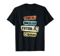 Eat Sleep Futsal Repeat Funny Futsal T-Shirt - Novelty Apparel for Adults - T-Shirt, Sweatshirt, Hoodie