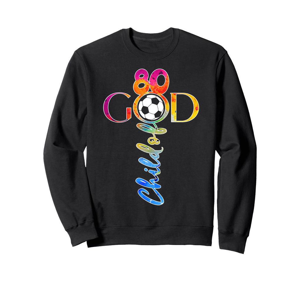 Jesus 80 Years Child God Soccer 80Th Sweatshirt - Unique Graphic Men Women - T-Shirt, Sweatshirt, Hoodie