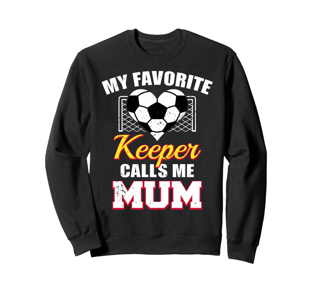 My Favorite Keeper Calls Me Mum Sweatshirt - Graphic Print for Adults - T-Shirt, Sweatshirt, Hoodie