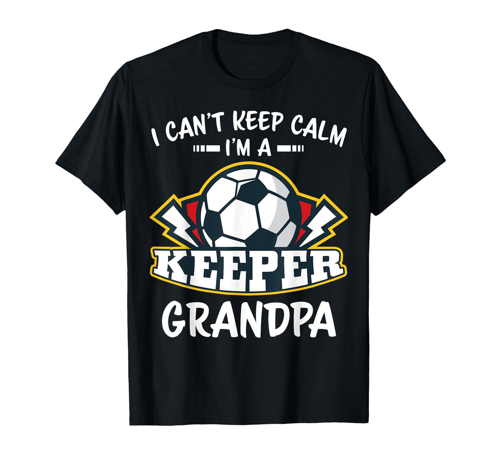 I Cant Keep Calm Im Keeper Grandpa T-Shirt - Aesthetic Graphic for Adults - T-Shirt, Sweatshirt, Hoodie