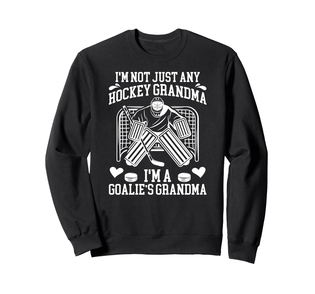 Im Hockey Goalie Grandma Hockey Sweatshirt - Trendy Graphic for Adults - T-Shirt, Sweatshirt, Hoodie