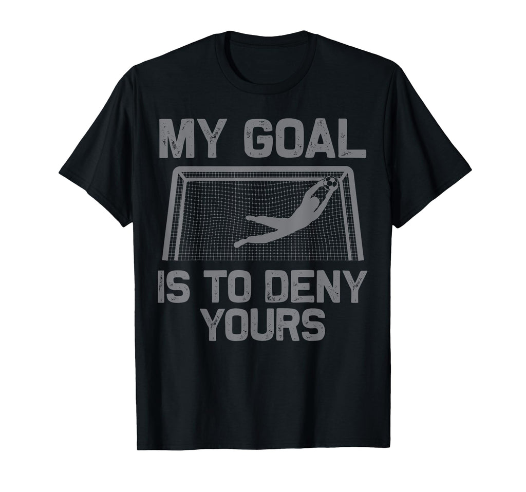 Soccer Goalie Art Gag Soccer Player T-Shirt - Aesthetic Graphic Men Women - T-Shirt, Sweatshirt, Hoodie