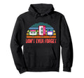 Dont Ever Forget Floppy Disk Cassette Vhs Hoodie - Unique Graphic Men Women - T-Shirt, Sweatshirt, Hoodie