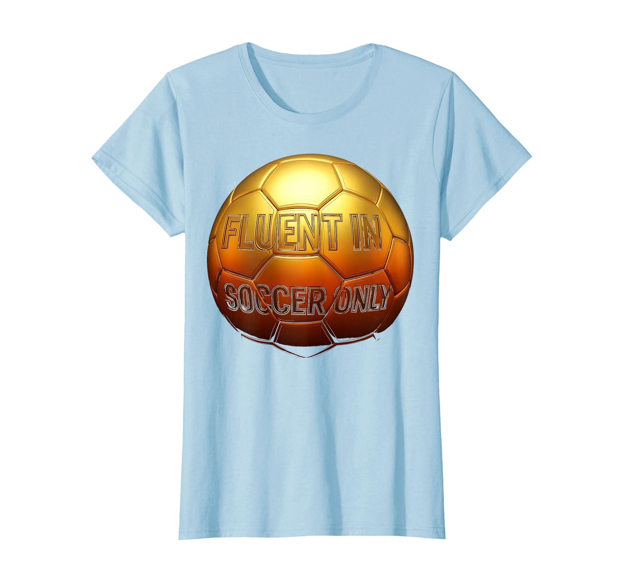 Fluent Soccer Only Funny Soccer T-Shirt - Aesthetic Graphic Men Women - T-Shirt, Sweatshirt, Hoodie