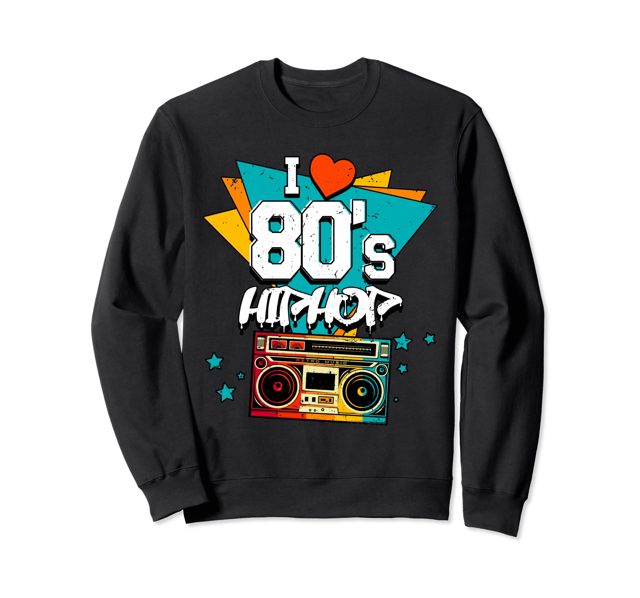 I Love 80S Hip Hop Old School Trap Sweatshirt - Minimalist Print Unisex - T-Shirt, Sweatshirt, Hoodie