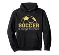 Soccer Is Answer Sports Player Expert Hoodie - Trendy Graphic Unisex - T-Shirt, Sweatshirt, Hoodie